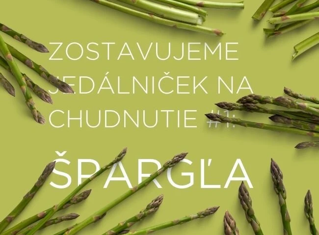 Zdravý jedálniček na chudnutie – diétne benefity špargle
