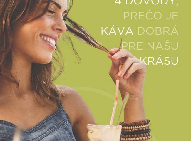4 dôvody, prečo je káva dobrá pre našu krásu